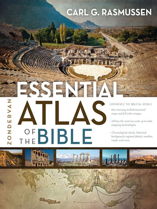 Title details for Zondervan Essential Atlas of the Bible by Carl G. Rasmussen - Available